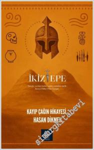 İkiztepe - Kayıp Çağın Hikayesi : Tunçla Yazılan Kader Aşkla Yontulan Tarih Kuzeyli Lider Pitar Kurgal -        2025