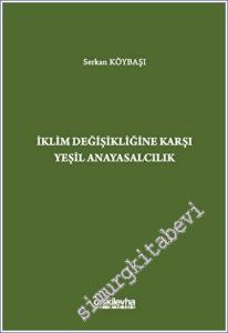 İklim Değişikliğine Karşı Yeşil Anayasalcılık -        2023