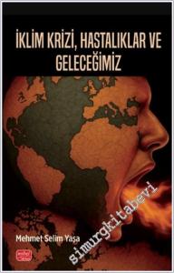 İklim Krizi Hastalıklar ve Geleceğimiz -        2025