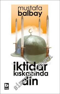 İktidar Kıskacında Din -