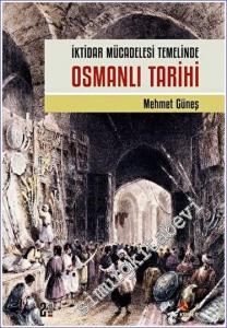 İktidar Mücadelesi Temelinde Osmanlı Tarihi -        2022
