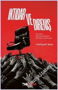İktidar ve Direniş : Foucault, Deleuze/Guattari, Derrida ve Althuser -        2026