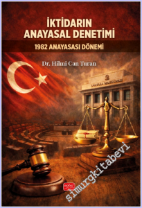 İktidarın Anayasal Denetimi - 1982 Anayasası Dönemi -