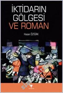 İktidarın Gölgesi ve Roman -        2022