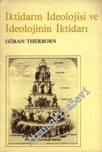 İktidarın İdeolojisi ve İdeolojinin İktidarı  -
