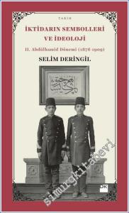 İktidarın Sembolleri ve İdeoloji: 2. Abdülhamid Dönemi ( 1876 - 1909 ) -