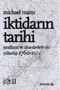 İktidarın Tarihi Cilt: 2: Sınıfların ve Ulus - Devletlerin Yükselişi 1760 - 1914 -