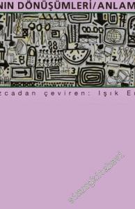 İktisadi Aklın Eleştirisi: Çalışmanın Dönüşümleri / Anlam Arayşı -