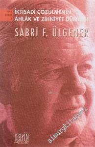 İktisadi Çözülmenin Ahlak ve Zihniyet Dünyası -        2006