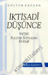 İktisadi Düşünce veya Politik İktisadın Evrimi -        2021