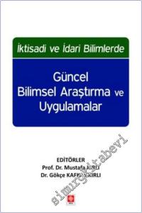 İktisadi ve İdari Bilimlerde Güncel Bilimsel Araştırma ve Uygulamalar -        2025