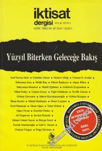İktisat Dergisi: Aylık Dergi Dosya: Yüzyıl Biterken Geleceğe Bakış, 24. İktisatçılar Haftası Özel Sayı - Sayı: 390 - 391      Haziran - Temmuz
