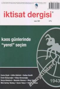 İktisat Dergisi: Kaos Günlerinde “Yerel”  Seçim - Sayı: 525      Nisan - Haziran