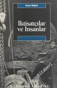İktisatçılar ve İnsanlar, Bir Yönetim Çalışması -