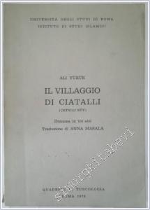 Il Villaggio Di Ciatalli ( Çatallı Köy) : Dramma in tre Atti -        1978