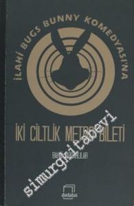 İlahi Bugs Bunny Komedyası'na İki Ciltlik Metro Bileti -