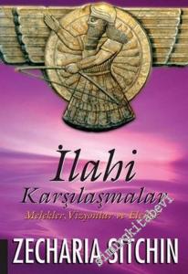 İlahi Karşılaşmalar: Melekler, Vizyonlar ve Elçiler  -