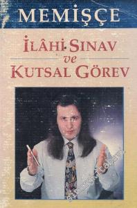 İlahi Sınav ve Kutsal Görev -