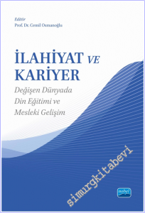 İlahiyat ve Kariyer - Değişen Dünyada Din Eğitimi ve Mesleki Gelişim -