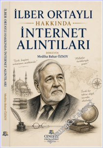 İlber Ortaylı Hakkında İnternet Alıntıları -