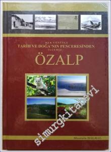İlçemiz Özalp: Her Yönüyle / Tarih ve Doğa'nın Penceresinden  CİLTLİ -        2010