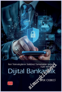 İleri Teknolojilerin Sektörel Yansımaları Işığında Tüm Yönleriyle Dijital Bankacılık -        2025