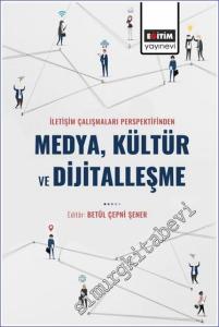 İletişim Çalışmaları Perspektifinden Medya Kültür ve Dijitalleşme -        2023
