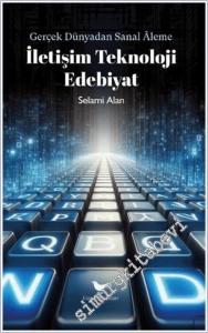 İletişim Teknoloji Edebiyat -        2024