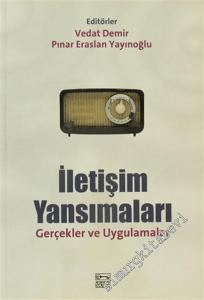 İletişim Yansımaları: Gerçekler ve Uygulamalar -