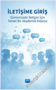 İletişime Giriş : Günümüzde İletişim İçin Temel Bir Akademik Kılavuz -        2026