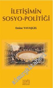 İletişimin Sosyo - Politiği -