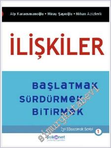 İlişkiler : Başlatmak - Sürdürmek - Bitirmek -        2022