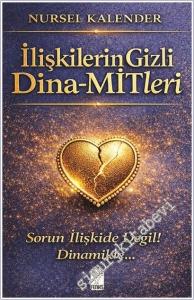 İlişkilerin Gizli Dina-MİTleri : Sorun İlişkide Değil Dinamikte -        2026
