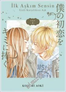 İlk Aşkım Sensin - 1 : Gizli karşılıksız Aşk -        2025