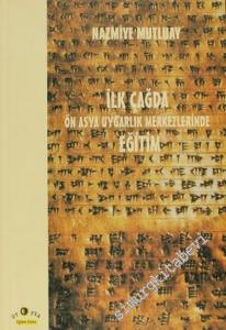 İlk Çağda Ön Asya Uygarlık Merkezlerinde Eğitim -        2004
