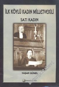 İlk Köylü Kadın Milletvekili Satı Kadın  -