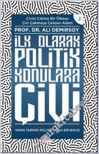 İlk Olarak Politik Konulara Çivi : Yakın Tarihin Politikasına Bakış -        2022