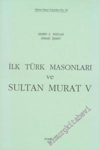 İlk Türk Masonları ve Sultan Murat 5 -        1998