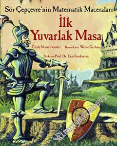 İlk Yuvarlak Masa : Sör Çepçevre'nin Matematik Maceraları -        2014