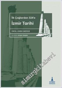 İlkçağlardan 324'e İzmir Tarihi -        2024