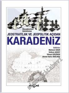 İlkçağlardan Günümüze Jeostratejik ve Jeopolitik Açıdan Karadeniz -        2019