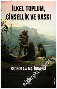 İlkel Toplum, Cinsellik ve Baskı -        2025