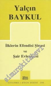 İlklerin Efendisi Şinasi ve Şair Evlenmesi -