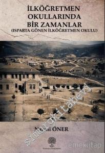 İlköğretmen Okullarında Bir Zamanlar - Isparta Gönen İlköğretmen Okulu -