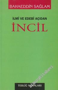 İlmi Edebi Açıdan İncil ( Metin Tahlili ve Yorumu ) -        2004