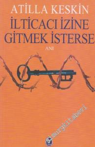 İlticacı İzine Gitmek İsterse -