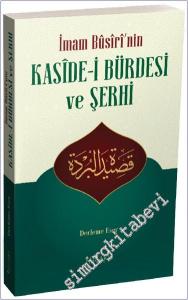 İmam Busiri'nin Kaside-i Bürdesi ve Şerhi  -        2024