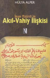 İmam Maturidi'de Akıl - Vahiy İlişkisi -