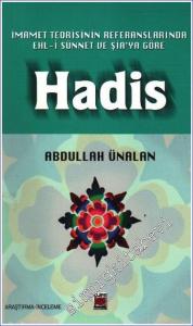 İmamet Teorisinin Referanslarında Ehl-i Sünnet ve Şia'ya Göre Hadis  -        2006