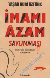 İmamı Azam Savunması: Şehit Bir Önder İçin Apolocya -